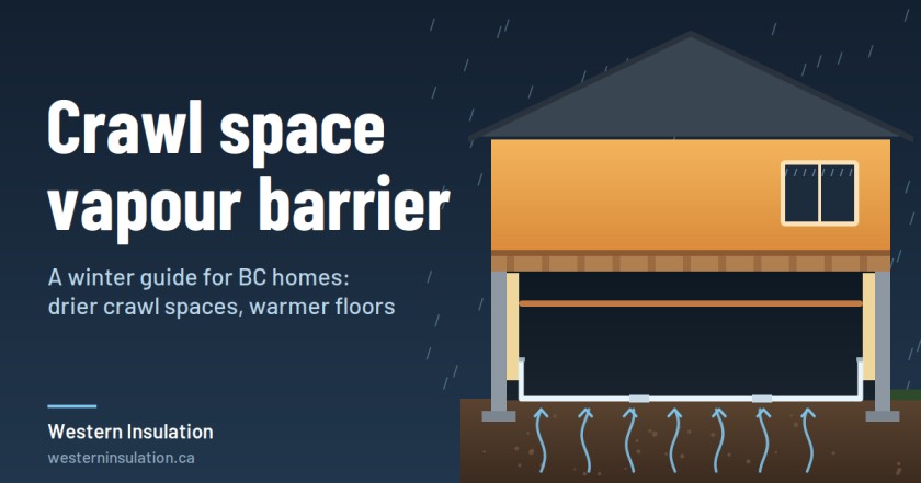 Crawl space vapour barrier blocking ground moisture under a BC home in winter